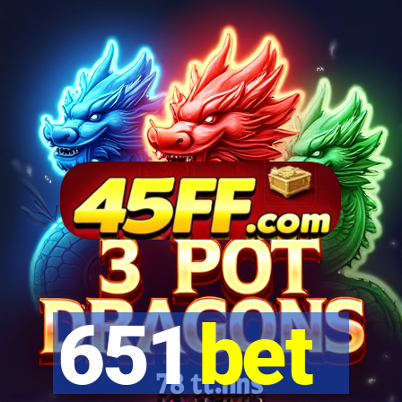 651 bet